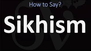 How to Pronounce Sikhism CORRECTLY [upl. by Swanhilda]