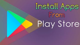 How to install apps from Google play store [upl. by Richelle]