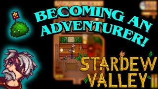 BECOMING AN ADVENTURER AT THE ADVENTURERS GUILD  Stardew Valley Guide [upl. by Yssis938]