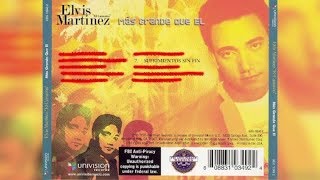 Elvis Martinez  Sufrimientos Sin Fin Audio Oficial álbum Musical Yo Soy Mas Grande Que El  2005 [upl. by Cleo]