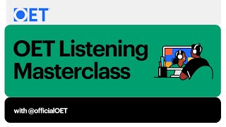 OET Listening SubTest Masterclass [upl. by Ringsmuth758]