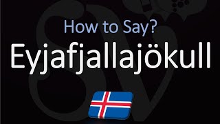 How to Pronounce Eyjafjallajökull EXPLAINED [upl. by Cyrille]