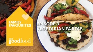 Family Favourites  Vegetarian fajitas [upl. by Elaina]