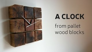 How To Make A Clock From Pallet Wood Blocks [upl. by Torrey]