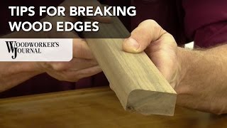 How To Break or Soften Edges on Woodworking Projects [upl. by Micky56]