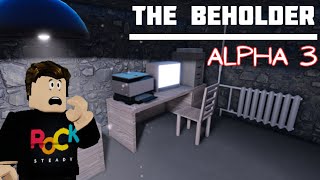 THE BEHOLDER ALPHA 3 Roblox [upl. by Loginov]