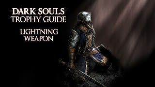 Dark Souls  Lightning Weapon Trophy  Achievement Guide [upl. by Leumel]