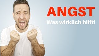 Angst überwinden Einfache Selbsthilfe [upl. by Bornstein445]