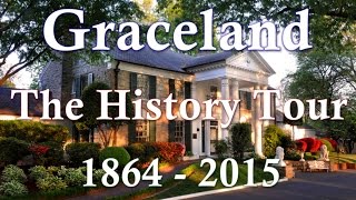 Elvis Presleys Graceland Memphis  The History Tour 1864  2015 [upl. by Wailoo597]