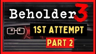 Beholder 3  FULL GAME  PART 2 [upl. by Diehl795]