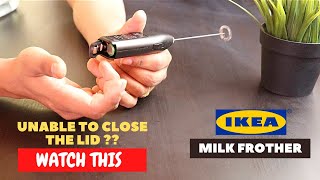 IKEA Milk Frother Battery Installation and Trick To Close the Lid [upl. by Lucky728]