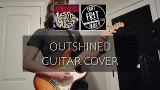 Outshined  Soundgarden Guitar Cover [upl. by Mella]