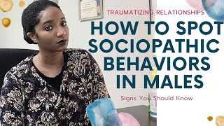 How To Spot Traumatizing Sociopathic Behavior In Males  Psychotherapy Crash Course [upl. by Bose]