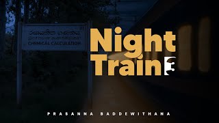 NIGHT TRAIN  CHEMICAL CALCULATION 3  PRASANNA BADDEWITHANA [upl. by Prudence112]