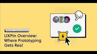 UXPin Overview Where Prototyping Gets Real [upl. by Elleved859]