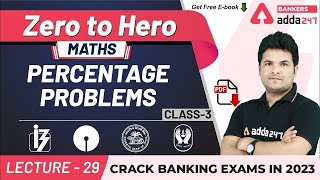 Percentage Problems Class 3  Maths  Adda247 Banking Classes  Lec29 [upl. by Sugirdor]