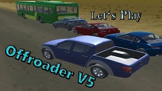 Lets Play Offroader V5 3D Driving Game [upl. by Burrow255]