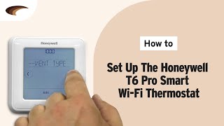 How to Set Up the Honeywell T6 Pro Smart WiFi Thermostat [upl. by Riancho]