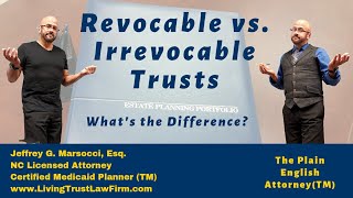 Revocable vs Irrevocable Trusts [upl. by Riamu]