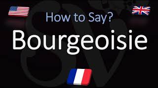 How to Pronounce Bourgeoisie CORRECTLY French amp English Pronunciation [upl. by Aizitel642]