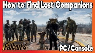 Fallout 4  How To Find Your Lost Companions ConsolePC [upl. by Enyal]