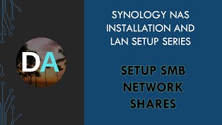 Synology NAS  Setup SMB Network Shares [upl. by Richardson940]