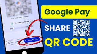 Share QR Code In Google Pay Application [upl. by Notgnillew784]