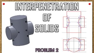 Interpenetration of SolidsProblem 2Horizontal Cylinder vs Vertical Cylinder [upl. by Serrell729]