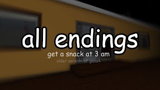 get a snack at 3 am  ALL ENDINGS [upl. by Minardi519]