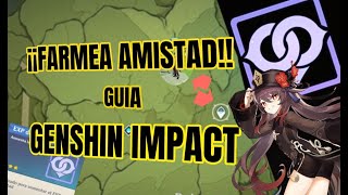 COMO CONSEGUIR AMISTAD EN GENSHIN IMPACT DE FORMA ILIMITADA FACIL Y RAPIDO [upl. by Aicela]