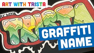 Graffiti Name Art Tutorial  Art With Trista [upl. by Guenna755]