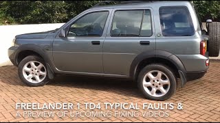 Freelander1 TD4 Typical Faults amp Preview of Fixing Videos to Come [upl. by Ferd]