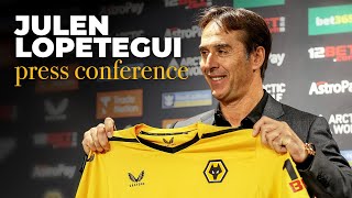 Julen Lopeteguis first Wolves press conference [upl. by Ijies803]