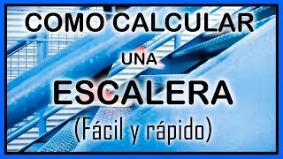 COMO CALCULAR UNA ESCALERA FÁCIL Y RÁPIDO [upl. by Gaile]