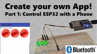 Create your own App Control an ESP32 Arduino via Bluetooth  Part 1 [upl. by Hollander]