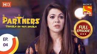 Partners Trouble Ho Gayi Double  Ep 04  Full Episode  1st December 2017 [upl. by Daile]