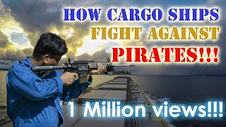 How our Ship Prepares Against Pirate Attacks  Seaman VLOG 038 [upl. by Hesper]