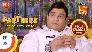 Partners Trouble Ho Gayi Double  Ep 39  Full Episode  19th January 2018 [upl. by Hyacinth]