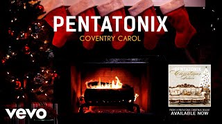 Pentatonix  Coventry Carol Yule Log [upl. by Carbo]