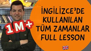 İNGİLİZCE TÜM ZAMANLAR KONU ANLATIMI TENSES [upl. by Marline]