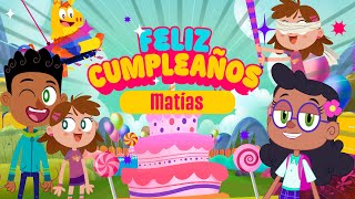 Feliz Cumpleaños Matías [upl. by Lederer949]