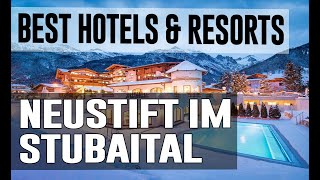 Best Hotels and Resorts in Neustift im Stubaital Austria [upl. by Demetrius]