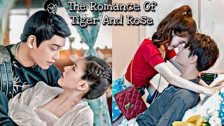 Han Shuo amp Chen Xiao Qian LOVE STORY 🖤 The Romance Of Tiger And Rose  2020 Chinese Drama  传闻中的陈芊芊 [upl. by Loma]