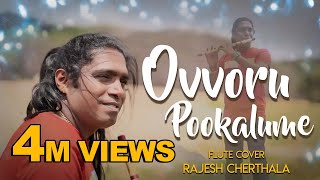 Ovvoru Pookalume  Flute Cover  Rajesh Cherthala [upl. by Sidnal955]