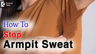 Excessive sweating underarmsCauses  Sweaty Armpits Treatment  Dr Rashmi Ravindra [upl. by Atsocal195]