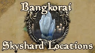 ESO Bangkorai All Skyshard Locations updated for Tamriel Unlimited [upl. by Ola]