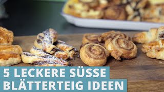 5 leckere süsse Blätterteig Ideen [upl. by Elden]