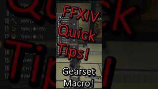 FFXIV Quick Tips Gear Set Macro [upl. by Eriuqs148]