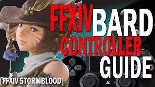 FFXIV Bard Controller and Macro Guide [upl. by Theodore]