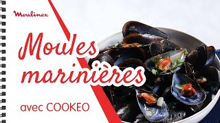 Moules marinières avec COOKEO  Les recettes Moulinex [upl. by Muffin]